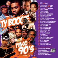 DJ Ty Boogie - Im So 90s Part 4