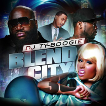 DJ TY BOOGIE - BLEND CITY 36, MIXTAPES, BLEND CD, MIX CDS, DJ TY BOOGIE