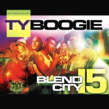 BLEND CITY 15 - DJ TY BOOGIE, DJ TY BOOGIE, MIXTAPES, MIXCD, BLEND CITY, DJ MIXTAPES
