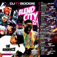 BLEND CITY 22 - DJ TY BOOGIE, BLEND CITY, MIXTAPES, DJ TY BOOGIE, HIP HOP MUSIC