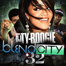 DJ TY BOOGIE - BLEND CITY 32, BLEND CITY, MIXTAPES, MIXCDS, BLEND CITY, DJ TY BOOGIE