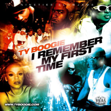 DJ TY BOOGIE, REMEMBER MY FIRST TIME, MIX CD, OLD SCHOOL SLOW JAMS, MIXTAPES, MIXCD