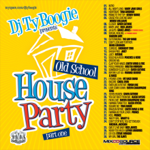DJ TY BOOGIE, HOUSE PARTY MIX CD, DJ TY BOOGIE, MIXTAPES, OLD SCHOOL MIXTAPES