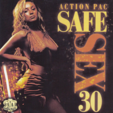 DJ ACTION PAC, SAFE SEX 30, MIX TAPE, MIX CD, SLOW JAMS