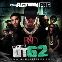 OUT OF TOWN, DJ ACTION PAC, MIXTAPE, MIXCD, FUTURE, DRAKE, 2 CHAINZ, JEEZY, RICK ROSS